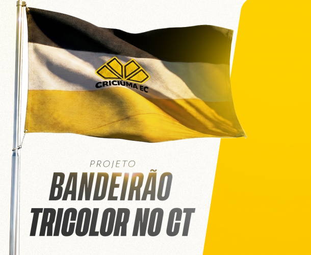 CRICIÚMA APRESENTA PROJETO DE SUPER BANDEIRÃO NO CT